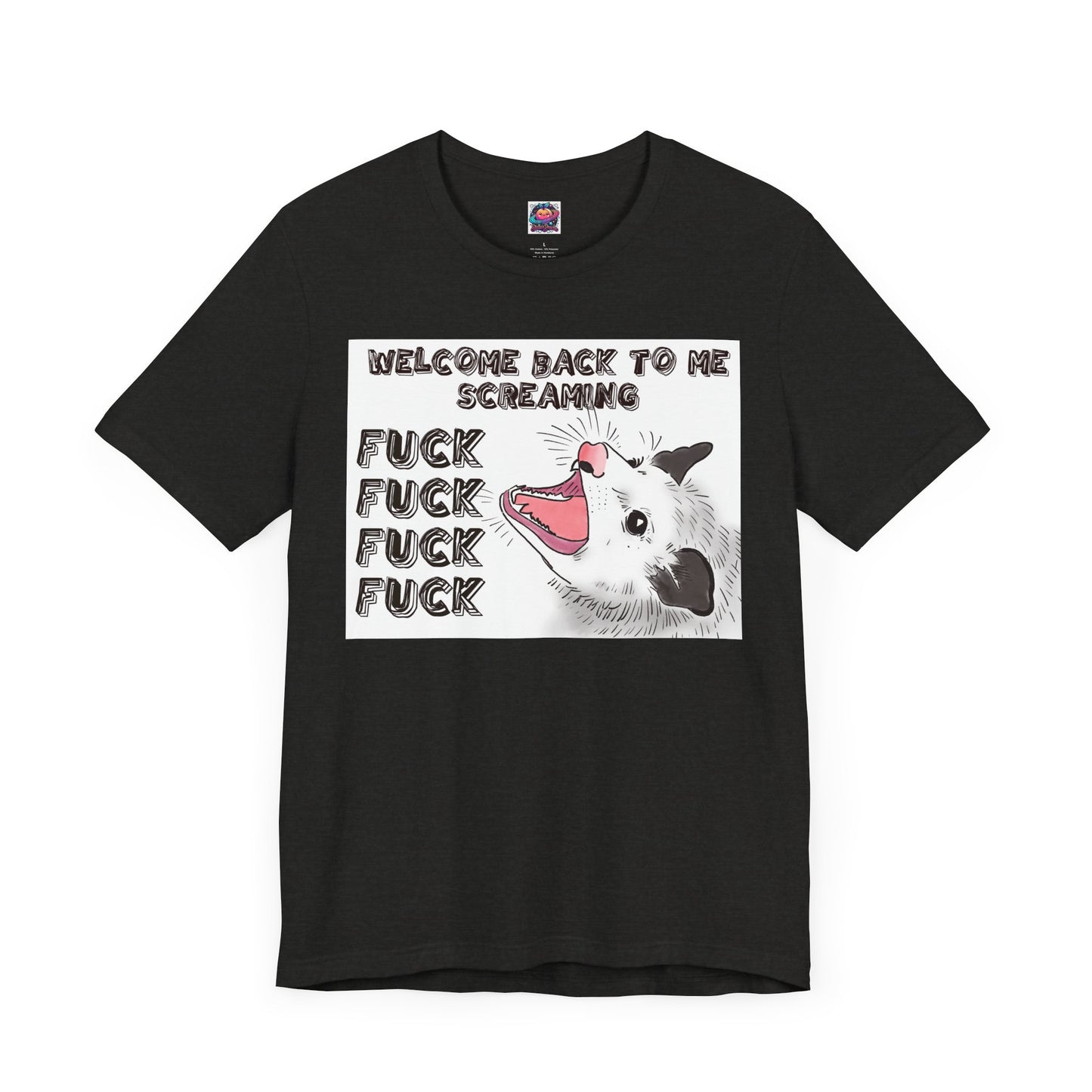 Unisex Tee - "Welcome Back to Me Screaming" Graphic T-Shirt